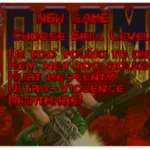 Menu cài đặt độ khó trong game DOOM phiên bản gốc, hiển thị các lựa chọn như "I'M TOO YOUNG TO DIE", "HEY, NOT TOO ROUGH", "ULTRA-VIOLENCE", "NIGHTMARE!".