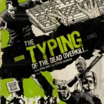 Người chơi gõ phím để chiến đấu với zombie trong game The Typing of the Dead Overkill, minh họa cơ chế điều khiển game độc đáo này.