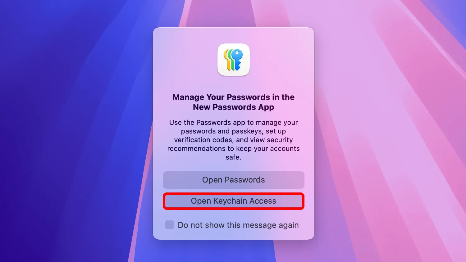 Thông báo trên màn hình macOS hỏi người dùng có muốn mở ứng dụng Passwords hay Keychain Access.